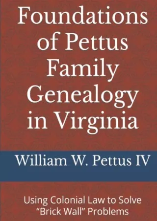 PDF Foundations of Pettus Family Genealogy in Virginia: Using Colonial Law