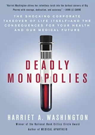 [PDF] DOWNLOAD EBOOK Deadly Monopolies: The Shocking Corporate Takeover of