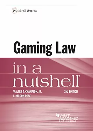 DOWNLOAD [PDF] Gaming Law in a Nutshell (Nutshells) ebooks