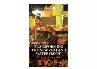 Kindle online PDF Transforming the New Zealand Waterfront Les Dickson s Story fr
