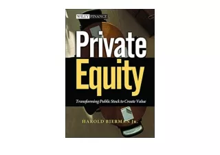Download Private Equity Transforming Public Stock to Create Value Wiley Finance