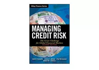 Download PDF Managing Credit Risk The Great Challenge for Global Financial Marke