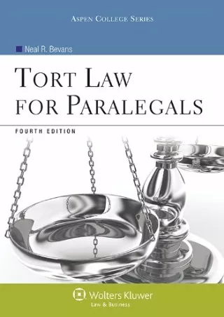 READ/DOWNLOAD Tort Law for Paralegals, Fourth Edition (Aspen College) kindl