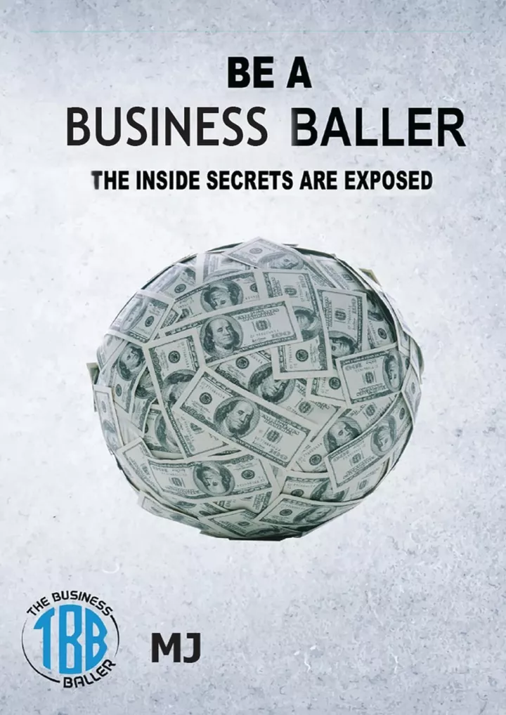 be a business baller the secrets are exposed