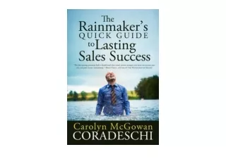 PDF read online The Rainmaker s Quick Guide to Lasting Sales Success unlimited