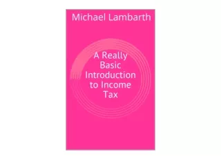 PDF read online A Really Basic Introduction to Income Tax Really Basic Introduct