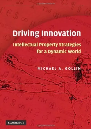 [PDF] DOWNLOAD EBOOK Driving Innovation: Intellectual Property Strategies f