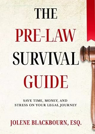 (PDF/DOWNLOAD) The Pre-Law Survival Guide: Save time, money, and stress on