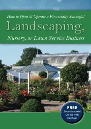 PDF Read Online How to Open & Operate a Financially Successful Landscaping,