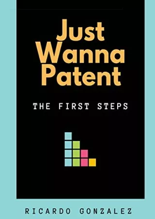EPUB DOWNLOAD Just Wanna Patent: The First Steps ebooks