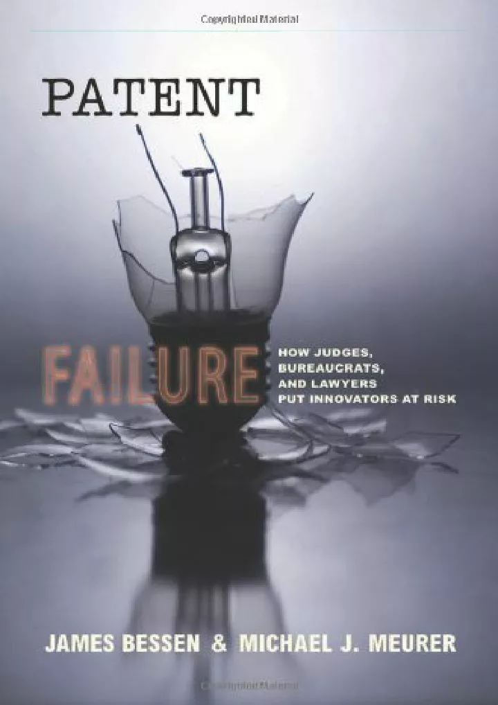 patent failure how judges bureaucrats and lawyers