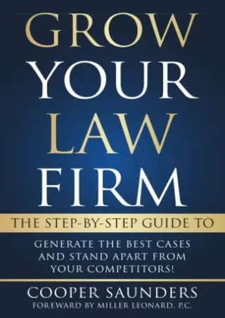 EPUB DOWNLOAD Grow Your Law Firm: The Step-By-Step Guide To Generate The Be