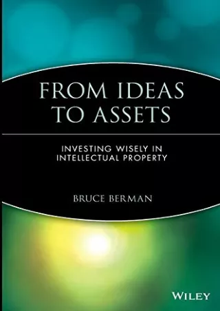 PDF From Ideas to Assets: Investing Wisely in Intellectual Property kindle
