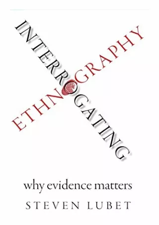 [PDF] DOWNLOAD FREE Interrogating Ethnography: Why Evidence Matters kindle