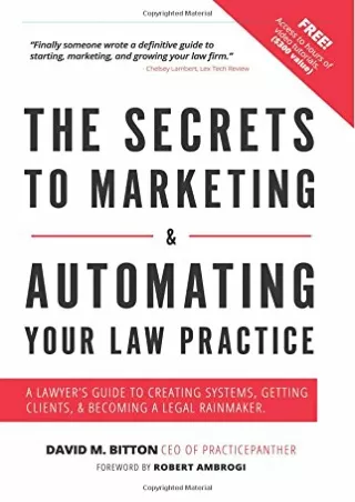 DOWNLOAD [PDF] The Secrets To Marketing & Automating Your Law Practice: A L
