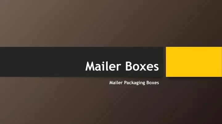 mailer boxes