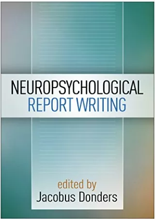 Full Pdf Neuropsychological Report Writing (Evidence-Based Practice in Neuropsychology)