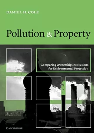 get [PDF] Download Pollution and Property: Comparing Ownership Institutions for Environmental