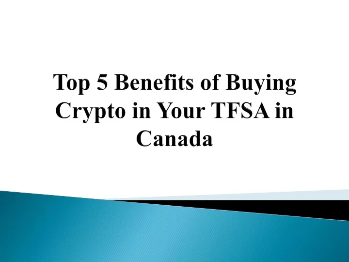 top 5 benefits of buying crypto in your tfsa in canada