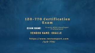 1Z0-770 Certification Exam Oracle Database Certification for Advanced SQL Skill