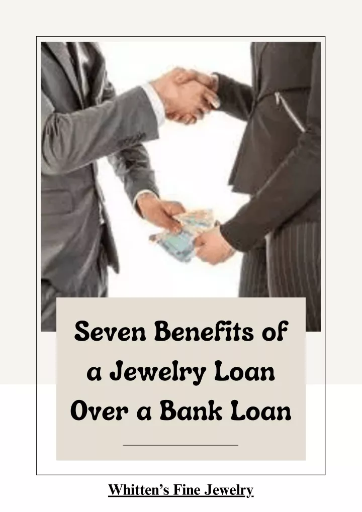 seven benefits of a jewelry loan over a bank loan