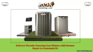 Embrace Warmth Ensuring Cozy Winters with Furnace Repair in Centennial CO