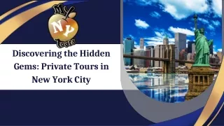 Discovering the Hidden Gems Private Tours in New York City