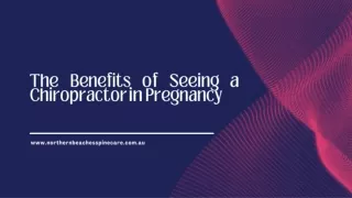 The Benefits of Seeing a Chiropractor in Pregnancy