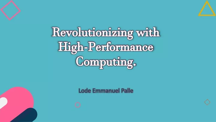 revolutionizing with high performance computing