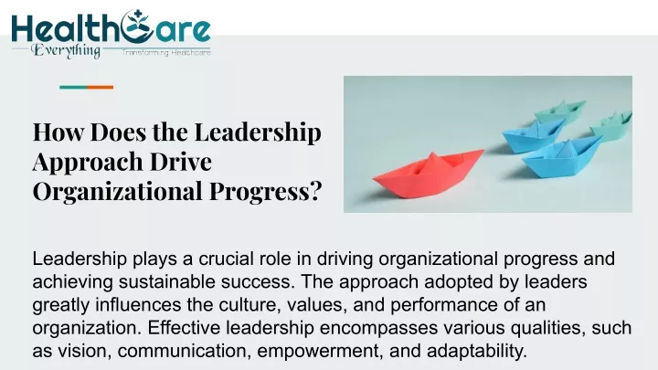 how does the leadership approach drive