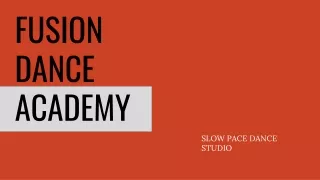slow pace dance academy