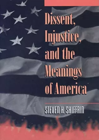 [PDF] Dissent, Injustice, and the Meanings of America