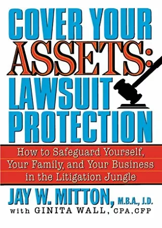 Read Ebook Pdf Cover Your Assets: Lawsuit Protection: How to Safeguard Yourself, Your Family,