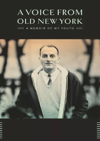 Read online  A Voice from Old New York: A Memoir of My Youth
