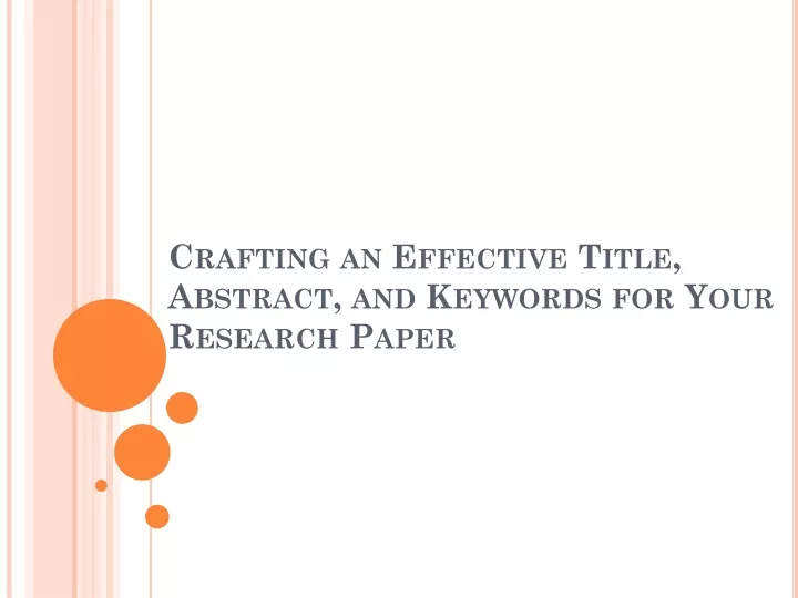 crafting an effective title abstract and keywords for your research paper