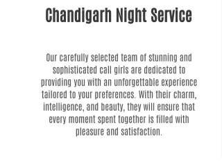 Chandigarh night Service At Affordable Price Book Now.