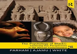 (PDF) Psychology of Blacks: Centering Our Perspectives in the African Consciousn