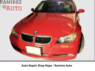 Ramirez Auto  - Auto Repair Shop Napa