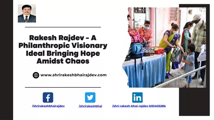 rakesh rajdev a philanthropic visionary ideal