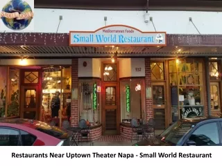 Small World Restaurant - Restaurants Near Uptown Theater Napa