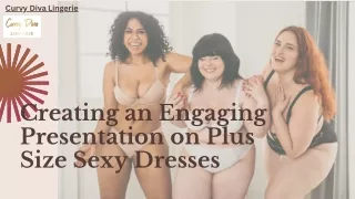 Creating an Engaging Presentation on Plus Size Sexy Dresses