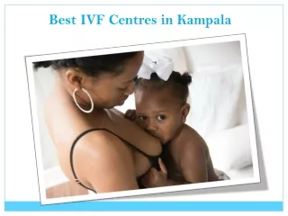 Best IVF Centres in Kampala