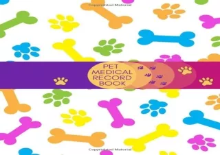 (PDF) Pet Medical Record Book: Complete Pet Profile, Groomer & Veterinary Care T