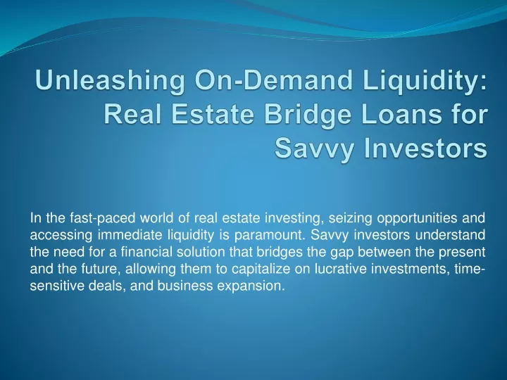 unleashing on demand liquidity real estate bridge loans for savvy investors