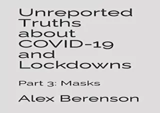 [PDF] Unreported Truths About Covid-19 and Lockdowns: Part 3: Masks Kindle
