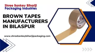 Brown Tapes Manufacturers In Bilaspur