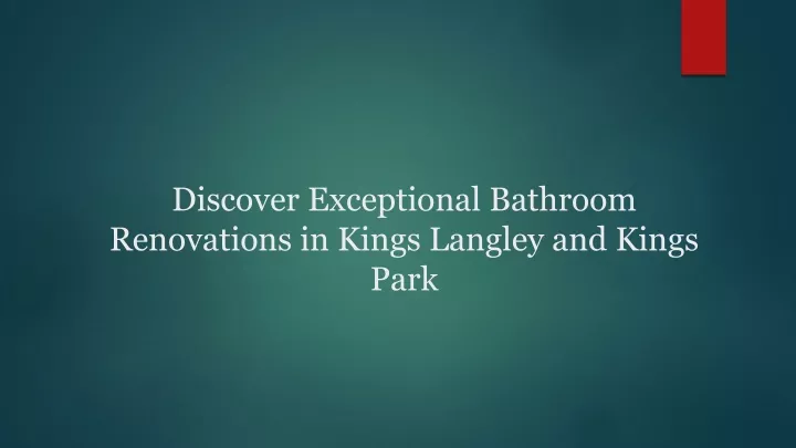 discover exceptional bathroom renovations in kings langley and kings park