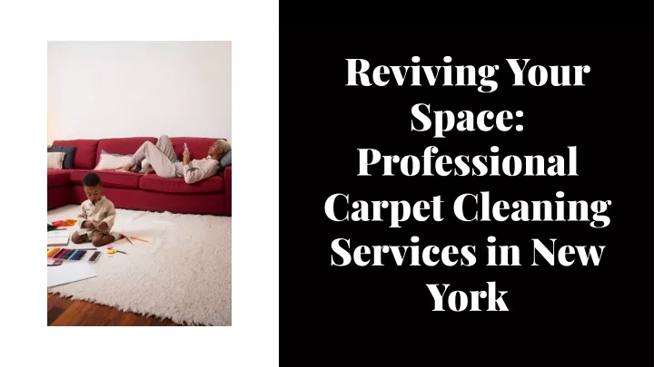 reviving your space professional carpet cleaning