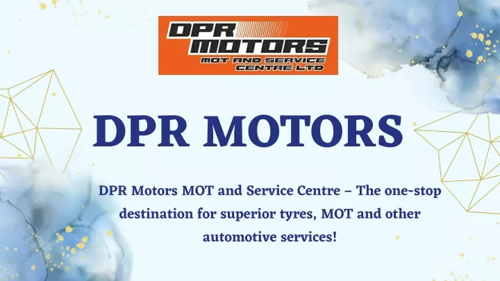 dpr motors dpr motors mot and service centre