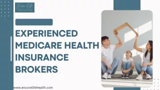 Experienced Medicare Health Insurance Brokers | Encore Life Health